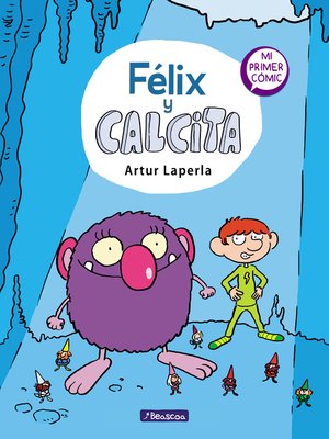 cover image of Félix y Calcita (Félix y Calcita 1)